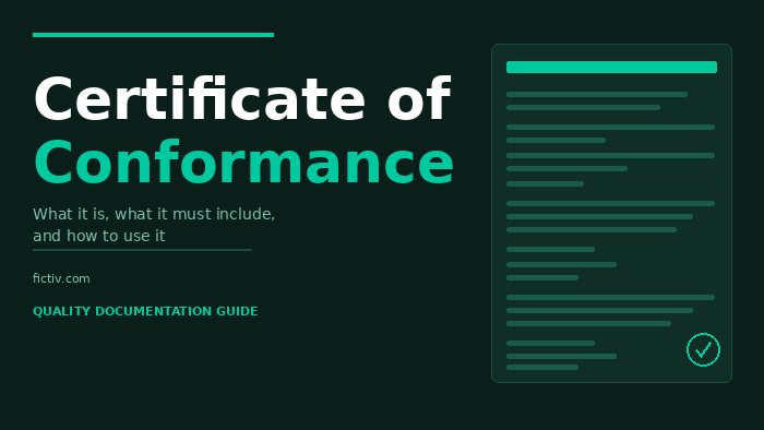 Certificate of Conformance: What It Is, What It Must Include, and How to Use It