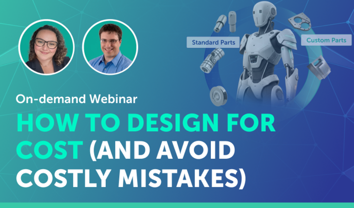 How to Design for Cost (And Avoid Costly Mistakes)